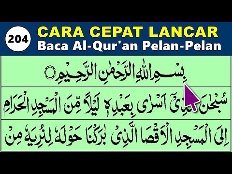 BELAJAR MENGAJI QURAN Cara Mudah Cepat Lancar Membaca Alquran Pelan-Pelan QS. AL ISRA 1-20