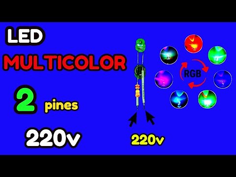 🔴"Cómo Conectar un LED Multicolor de 2 Pines a 220V ¡Fácil y Seguro!"