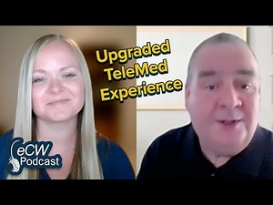 eCW Podcast: Enhanced Telehealth Experience with healow Solutions
