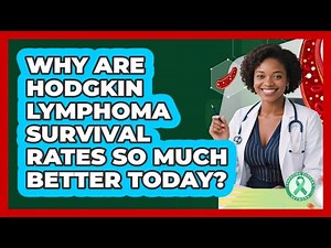 Why Are Hodgkin Lymphoma Survival Rates So Much Better Today? - Lymphoma Support Network