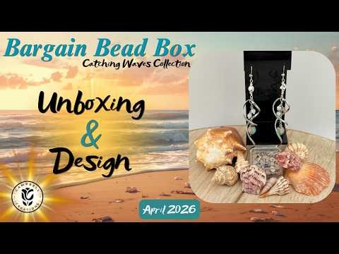 My Bargain Bead Box Unboxing and Earring Tutorial! | April 2026