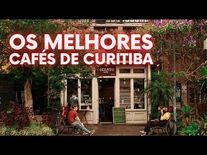 OS MELHORES CAFÉS DE CURITIBA (BATEL)