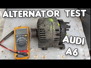 How to Test an Alternator of Audi A6