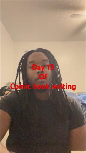 Day 13 of comic book writing