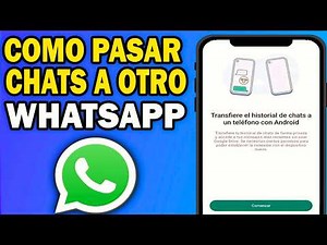 Cómo Pasar tus Chats de WhatsApp a Otro Celular (Fácil y Rápido 2026)