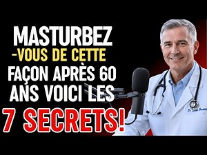 UROLOGUE : Comment se masturber en toute sécurité après 60 ans – Les 7 secrets que personne ne vo...