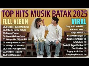 LAGU BATAK TERBARU 2025 HITS | KUMPULAN ALBUM BATAK TERBAIK SAAT INI ENAK DI DENGAR 2025