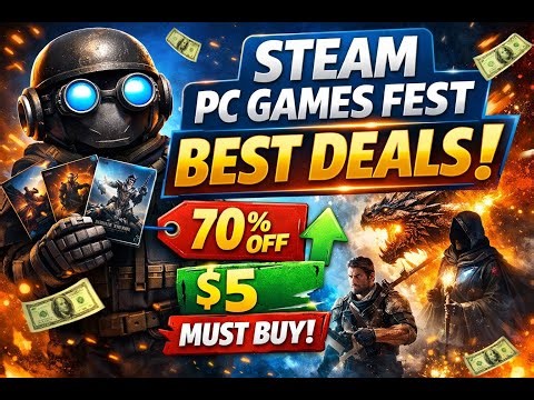 🔥 BEST Steam PC Games Fest Deals You Shouldn’t Miss!