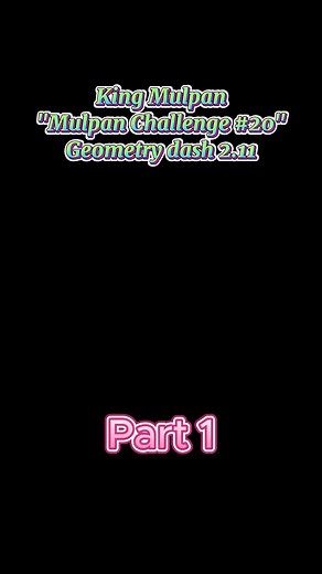 Introducing the Mulpan Challenge #20 in Geometry Dash