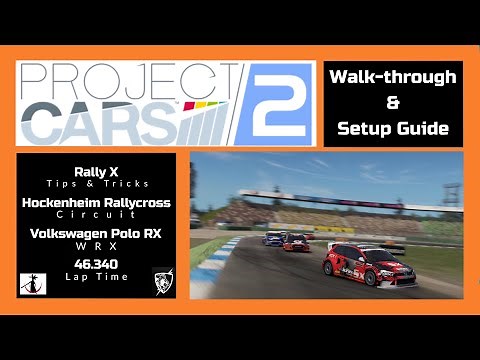 Project Cars 2 Setup Guide - Rally X - Tips & setup