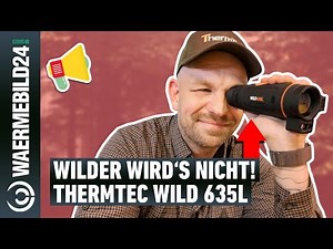 It doesn't get any wilder! The ThermTec Wild 635L handheld thermal imaging device in review 📦
