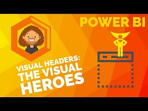 Power BI visual headers - Visual headache to visual hero