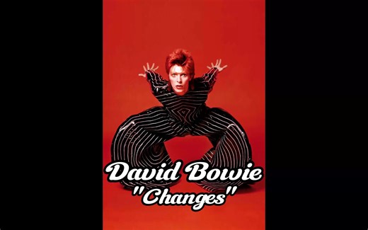 David Bowie - Changes (4K Remaster) 中英字幕