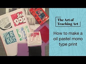 How to make a oil pastel mono type print