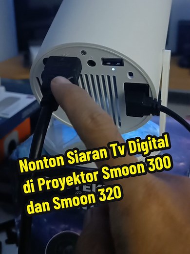 Cara Nonton Siaran TV Digital di Proyektor SMOON