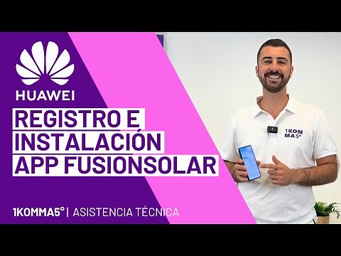 Registro e Instalación App FusionSolar: Guía paso a paso (2025)