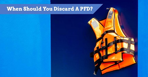 Your Guide To PFD Safety: When Should You Retire Your Gear?