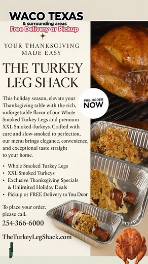 ✨ Thanksgiving Specials at The Turkey Leg Shack – Waco, Texas ✨ This holiday season, we are offering premium family-style options to make your Thanksgiving effortless and unforgettable: 🦃 Smoked Whole Turkey Specials 🍽️ Large Trays of Homemade Dressing 🧀 Full Pans of Creamy Baked Mac & Cheese 🥩 Slow-Smoked Ham for the perfect holiday centerpiece We strongly encourage all customers to pre-order early to secure availability. 📞 Call to reserve your order: 254-366-6000 🌐 Order Online: TheTurke