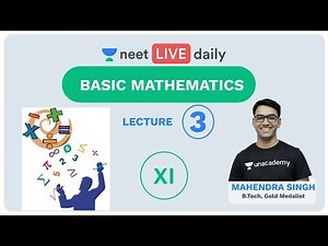 NEET 2020: Basic Mathematics - L - 3 | NEET Physics | Unacademy NEET | Mahendra Sir