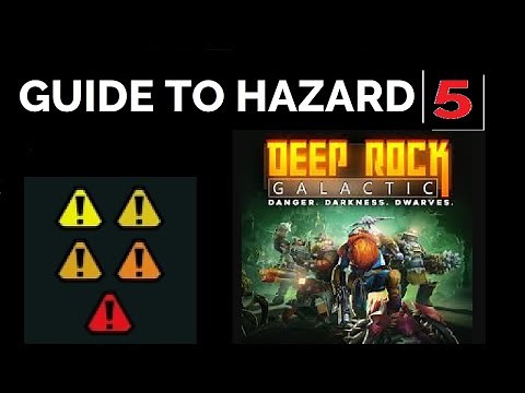 INTRO GUIDE TO HAZARD 5 | Deep Rock Galactic