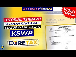 Tutorial Layanan Konfirmasi Status Wajib Pajak KSWP di Coretax | Cara Mengajukan KSWP di Coretax