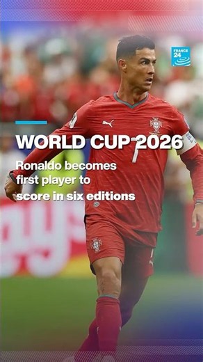 World Cup 2026: Ronaldo becomes first player to score in six editions • FRANCE 24 English