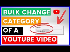 How To Bulk Change Category Of Multiple YouTube Videos? [in 2025]