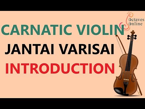 Carnatic Violin - Jantai Varisai - Introduction