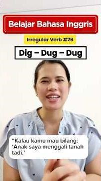 Belajar irregular verb dig – dug – dug dengan cara mudah dan cepat! #indonesia #bahasainggris