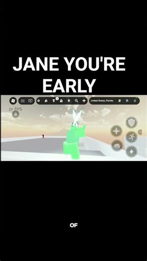 JANE YOU'RE EARLY ALWAYS YOUR LIFE WHERE IT'S GOT
