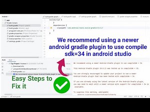 We recommend using a newer android gradle plugin to use compile sdk=34 in android studio