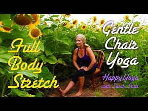 Chair Yoga Full Body Stretch