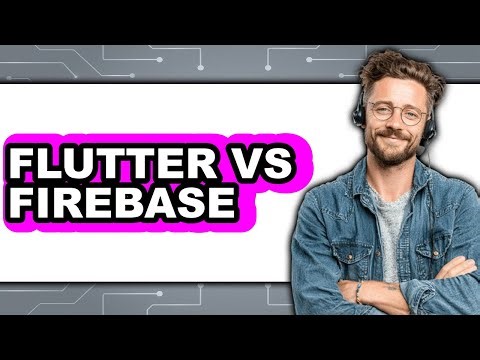 Flutter vs Firebase - 2025 Comparison