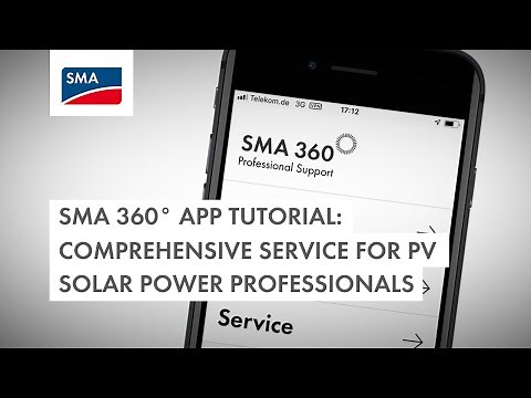 SMA 360° app tutorial: Comprehensive service for PV solar power professionals