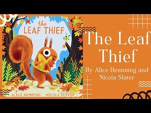 🐿️ The Leaf Thief 🐿️ Stories for Kids Read Aloud [ READ ALONG VIDEO ]