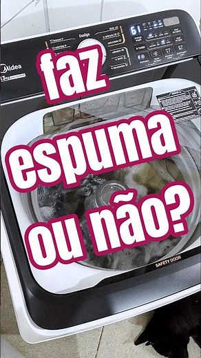 Faz espuma? Máquina de Lavar Roupa Midea Wave Agitator