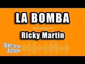 Ricky Martin - La Bomba (Versión Karaoke)