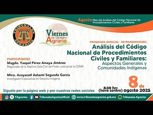 08082025 | Viernes de Derecho Agrario | Programa Especial: Análisis del CNPCyF