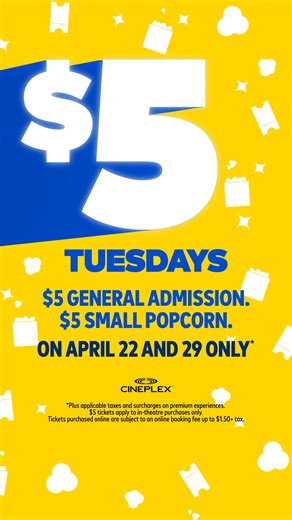  Guess what’s back? $5 Tuesdays! ✨ Grab $5 general admission tickets and $5 small popcorn on April 22nd and 29th only. ✨ | Cineplex | Facebook