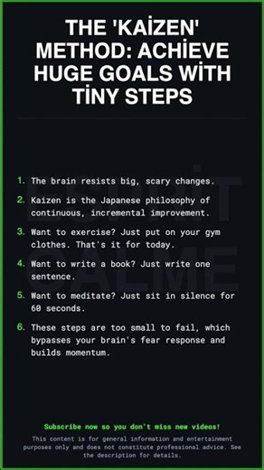 The 'Kaizen' Method: Achieve Huge Goals with Tiny Steps\n\nThe brain res...