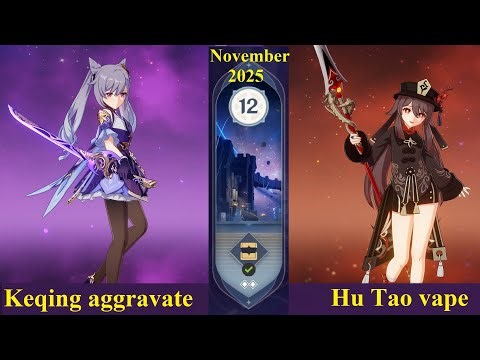 New abyss 12 full clear Keqing aggravate | Hu Tao cursed vape