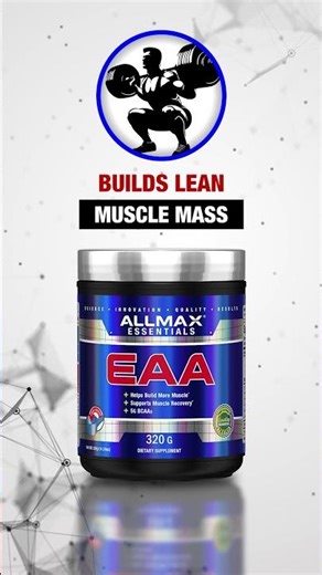 Essential Amino Acids (EAAs)