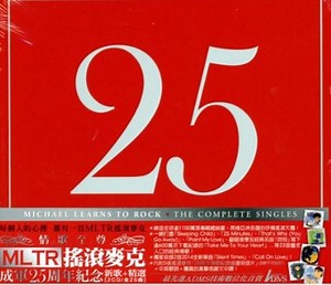 Michael Learns To Rock = MLTR = 搖滾麥克 - 25: The Complete Singles = 成軍25周年紀念 新歌 精選