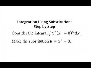 Indefinite Integration Using Substitution: Step by Step