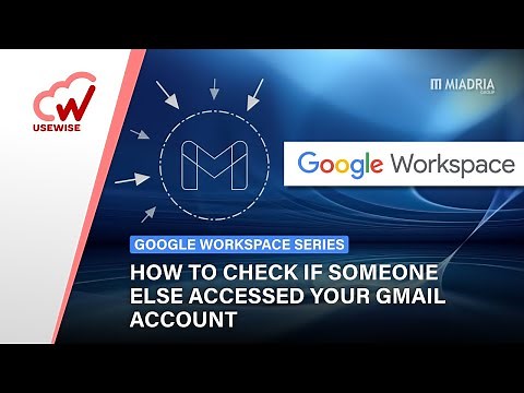 How to check if someone else accessed your Gmail account