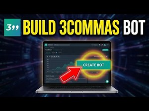 How to Build a Crypto Trading Bot with 3Commas - Beginner Guide