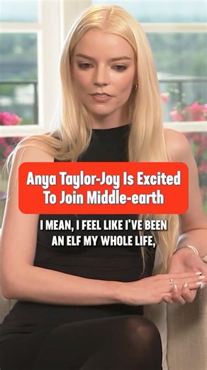 Anya Taylor-Joy Joins LOTR: The Hunt for Gollum