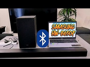 Connecting the Samsung HW-B650F Soundbar to a Laptop | Setup & Audio Test