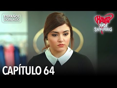 Hayat Amor Sin Palabras Capítulo 64 (Español Doblado)