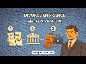 Divorce Procedures in France: Steps, Types, and Practical Advice